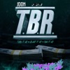 T.B.R (Turn It up Blunt It up Run It Up) - Single