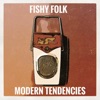 Fishy Folk - I Knew You Knew (I Knew)