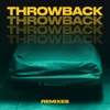 Throwback (Remixes) - Single