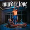 Murder Love - Mo Douzi lyrics