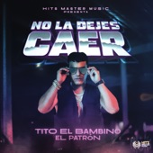 No la Dejes Caer artwork