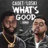 What's Good (feat. Loski) - Single album lyrics, reviews, download