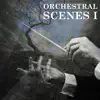 Stream & download Orchestral Scenes, Vol. I