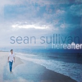 Sean Sullivan - Don't Get Me Started