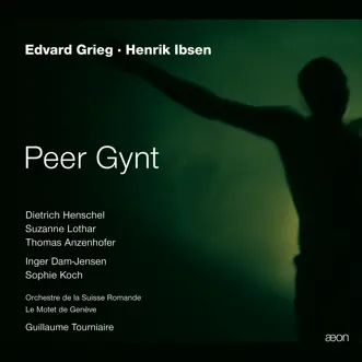 Grieg: Peer Gynt (Deutsche Fassung) by Orchestre de la Suisse Romande, Dietrich Henschel, Susanne Lothar & Thomas Anzenhofer album reviews, ratings, credits