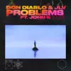 Stream & download Problems (feat. John K) - Single