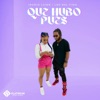 Que Hubo Pues - Single