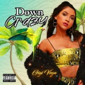 Gigi Vega - Down Crazy