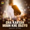 Cha Karyan Moun Khe Dasyo - Qasim Otho lyrics
