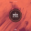Banzai - Single