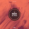 Banzai - Single