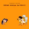 Being Human in Public album lyrics, reviews, download