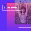 Stream & download Bum Bum