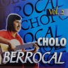 Cholo Berrocal (Vol. 2)