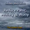 Guided Meditation. Reduce Panic, Anxiety & Worry - EP album lyrics, reviews, download