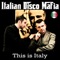 L'italiano (Peter Kharma Rework) - Italian Disco Mafia lyrics