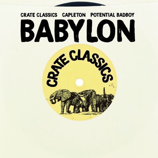 Babylon (Potential Badboy Mix) - Single by Crate Classics, Capleton, Potential Badboy