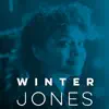 Winter Jones - EP album lyrics, reviews, download