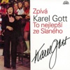 Zpívá Karel Gott (To Nejlepší Ze Slaného), 2005