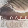 Stream & download Closer - Single