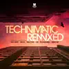 Stream & download Technimatic Remixed