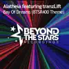 Stream & download Bay of Dreams (BTSR400 Theme) [feat. tranzLift] - Single