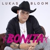 Lukas Bloom - Bonita