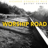 Worship Road (Guitar Covers) artwork
