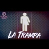 La Trampa - Single