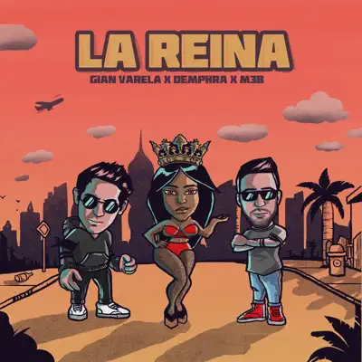 La Reina (feat. Demphra & M3B) - Single - Gian Varela