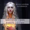 Midsummer's Song - Single album lyrics, reviews, download