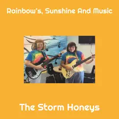 Rainbow's, Sunshine and Music by The Storm Honeys album reviews, ratings, credits