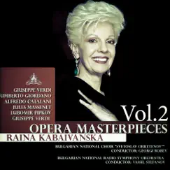 Giuseppe Verdi - Umberto Giordano - Alfredo Catalani - Jules Massenet - Lubomir Pipkov: Opera Masterpieces, Vol2 by Bulgarian National Choir 