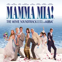 Mamma Mia! (The Movie Soundtrack feat. the Songs of ABBA) [Bonus Track Version] by Benny Andersson, Björn Ulvaeus, Meryl Streep & Amanda Seyfried album reviews, ratings, credits