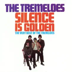 Silence Is Golden - The Very Best of the Tremeloes by The Tremeloes album reviews, ratings, credits