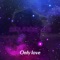 Only Love (Radio Edit) artwork