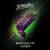 Bear Hug (VIP Mix) - Single album lyrics, reviews, download