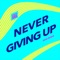 Never Giving Up (EDM Remix) [feat. Rachael Schroeder] artwork