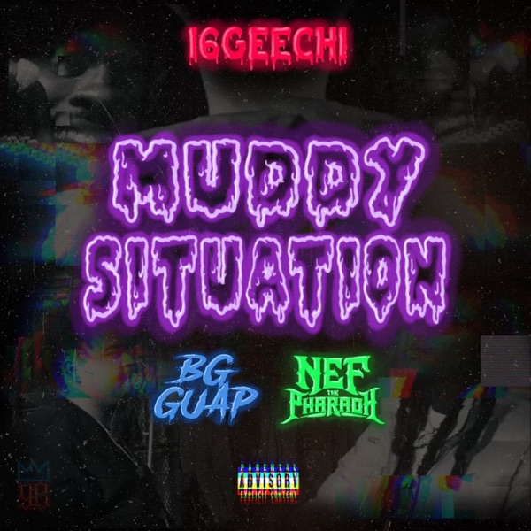 Nef the Pharaoh - Muddy Situation