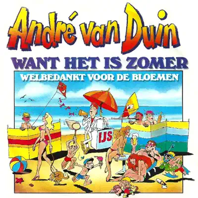 Want Het Is Zomer - Single - Andre van Duin