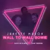 Stream & download Wall to Wall Bowie - EP