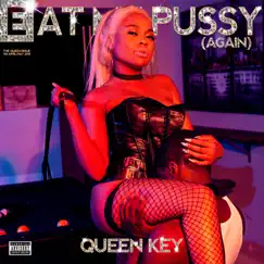 Eat My Pussy Again by Queen Key album reviews, ratings, credits