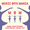 MBM Performs Grateful Dead V2 - EP album lyrics, reviews, download