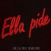 Ella Pide - Single album lyrics, reviews, download