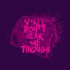 Ya'll Don't Hear Me Though (feat. Greg Nice & Sheek Louch) - EP album lyrics, reviews, download