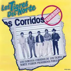 Corridos Prohibidos by Los Tigres del Norte album reviews, ratings, credits