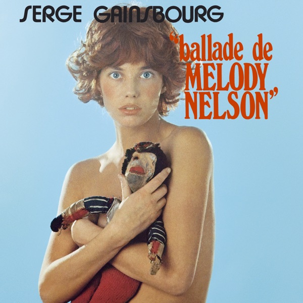 Ballade de Melody Nelson - Single - Serge Gainsbourg & Jane Birkin