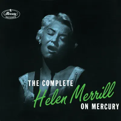 The Complete Helen Merrill on Mercury - Helen Merrill