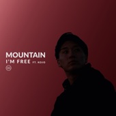 Mountain/Kojo - I'm Free