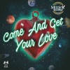Come and Get Your Love - Single